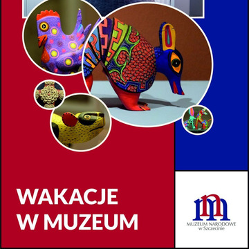 Wakacje w Muzeum Szczecin