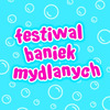 Festiwal Baniek Mydlanych i Kraina Bajkowych Animacji